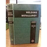 welding metallurgy carbon and alloy steels volume 1 fundamentals