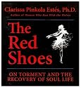 The Red Shoes: On Torment and the Recovery of Soul Life