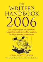 The Writer's Handbook 2006 (Writer's Handbooks (MacMillan))
