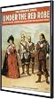 Under The Red Robe (Broadway) 11"x17" Framed Poster