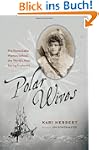 Polar Wives: The Remarkable Women Beh...