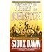 Sioux Dawn: The Fetterman Massacre, 1866 (The Plainsmen Series)