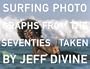 Surfing Photographs from the Seventies Taken by Jeff Divine