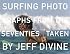 Surfing Photographs from the Seventies Taken by Jeff Divine