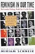 Feminism in Our Time: The Essential Writings, World War II to the Present