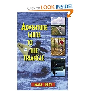 Adventure Guide To The Triangle by Maia Dery and Brent Abbey