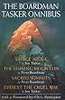 The Boardman Tasker Omnibus: Savage Arena, the Shining Mountain, Sacred Summits, Everest the Cruel Way