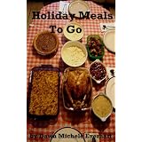 Holiday Meals To Go