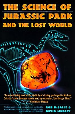 The Science of "Jurassic Park" and "the Lost World"