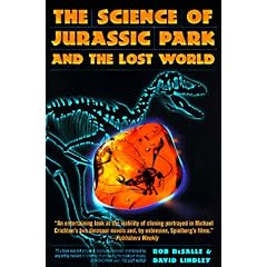 The Science of Jurassic Park and the Lost World