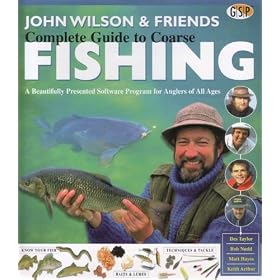 John Wilson's Complete Guide To Coarse Fishing