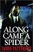 Along Came a Spider (Peanut Press)