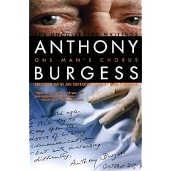 One Man's Chorus: The Uncollected Writings