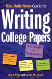 Yale Daily News Guide to Writing College Papers (Yale Daily News Guides)