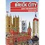 Brick City: Lego for Grown-ups von Warren Elsmore