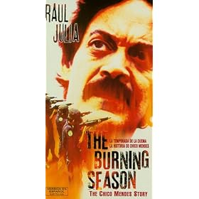 The Burning Season : The Chico Mendes Story [VHS]