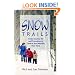 Snow Trails : Cross-country Ski and Snowshoe in Central and Western New York (Trail Guidebooks)