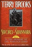 Sword of Shannara: In the Shadow of the Warlock Lord (The Sword of Shannara) Terry Brooks