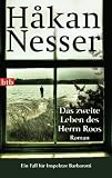Das zweite Leben des Herrn Roos: Roman - Ein Fall f&uuml;r Inspektor Barbarotti - H&aring;kan Nesser