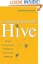 Lessons from the Hive: The Buzz on Surviving and Thriving in an Ever-Changing Workplace