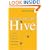 Lessons from the Hive: The Buzz on Surviving and Thriving in an Ever-Changing Workplace