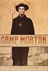 Camp Morton, 1861-1865: Indianapolis Prison Camp
