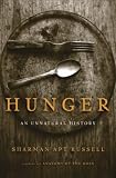 Hunger: An Unnatural History