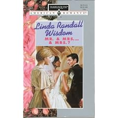 Mr. & Mrs. & Mrs.? (Harlequin American Romance, No 681)
