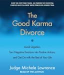 The Good Karma Divorce: Avoid Litigat...