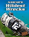 NASCAR's Wildest Wrecks (Edge Books NASCAR Racing)