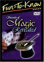 Fun To Know: Secrets of Magic Revealed
