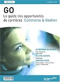 GO 2003. Le guide des opportunit�s de carri�res Commerce & Gestion, 14�me �dition