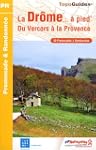 La Dr�me... � pied : Du Vercors � la...