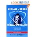 Michael Jordan and the New Global Capitalism, New and Expanded Edition