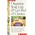 Organize Your Life & Get Rid of Clutter: How to Clear Your Home and Office of the Messy Buildups That Cramp Your Mind -- And Crimp Your Productivity