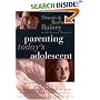 Parenting Today's Adolescent Helping Your Child Avoid The Traps Of The Preteen And Teen Years