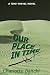 Our Place In Time: a time-travel suspense