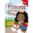 The Princess and Her Pony (Read-It! Readers) (Read-It! Readers) by Shirley Raye Redmond and Burak Senturk