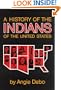 A History of the Indians of the United States (Civilization of the American Indian Series)
