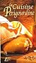 La Cuisine P�rigourdine