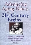 Advancing Aging Policy as the 21st Century Begins