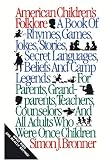 American Childrens Folklore (American Folklore Series)