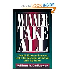 Winner Take All: A Top Commodity Trader Tells it Like it is
