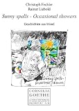 Geschichten aus Irland: Sunny spells-occasional showers - Christoph Fechler
