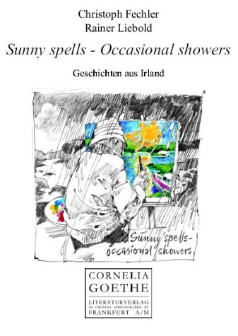 Geschichten aus Irland: Sunny spells-occasional showers