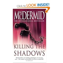 Killing the Shadows