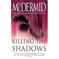 Killing the Shadows