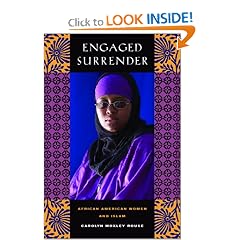 Engaged Surrender: African American Women and Islam (George Gund Foundation Imprint in African American Studies)