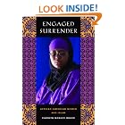 Click here to buy Engaged Surrender: African American Women and Islam (George Gund Foundation Imprint in African American Studies) by  Carolyn Moxley Rouse.