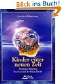 Das Indigo-Ph�nomen. Kinder einer neuen Zeit. Das Geschenk der Indigo-Kinder